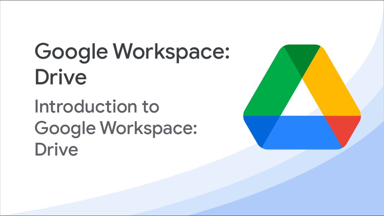 Google Workspace: Drive - Part 1 | Grow with Google - YouTube