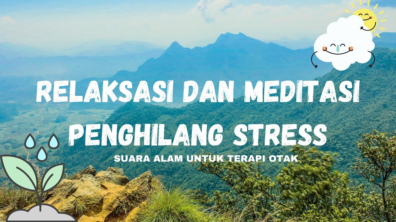 MUSIK RELAKSASI • SUARA ALAM PEDESAAN UNTUK TERAPI OTAK , MEDITASI ... Aplikasi Meditasi Suara Alam untuk Relaksasi Setelah Kerja